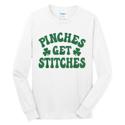 Pinches Get Stitches Shamrock Funny St. Patrick's Day Tall Long Sleeve T-Shirt