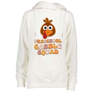 Preschool Gobble Squad Turkey Happy Thanksgiving Gift Womens Funnel Neck Pullover Hood