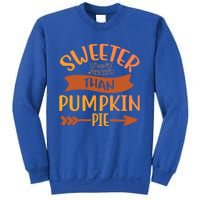 Pumpkin Gift Sweeter Than Pumpkin Pie Great Gift Sweatshirt