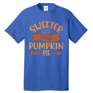 Pumpkin Gift Sweeter Than Pumpkin Pie Great Gift Tall T-Shirt