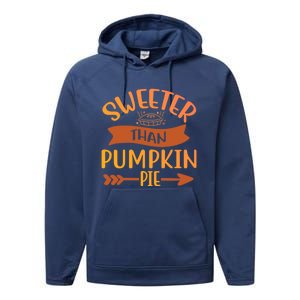 Pumpkin Gift Sweeter Than Pumpkin Pie Great Gift Performance Fleece Hoodie