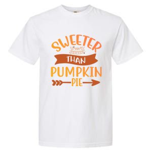 Pumpkin Gift Sweeter Than Pumpkin Pie Great Gift Garment-Dyed Heavyweight T-Shirt