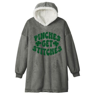 Pinches Get Stitches Funny St Patrick's Day Hooded Wearable Blanket