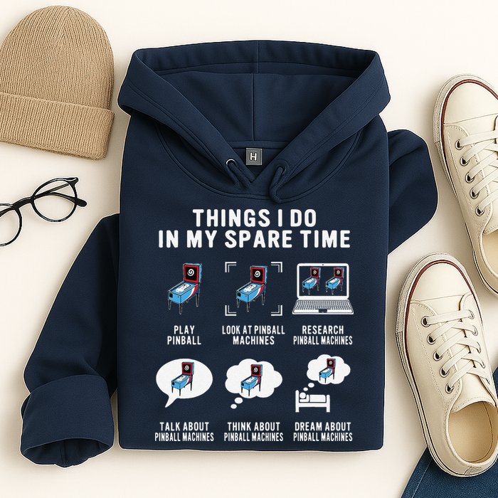 Pinball Gamer Things I Do In My Spare Time Pinball Player Hoodie