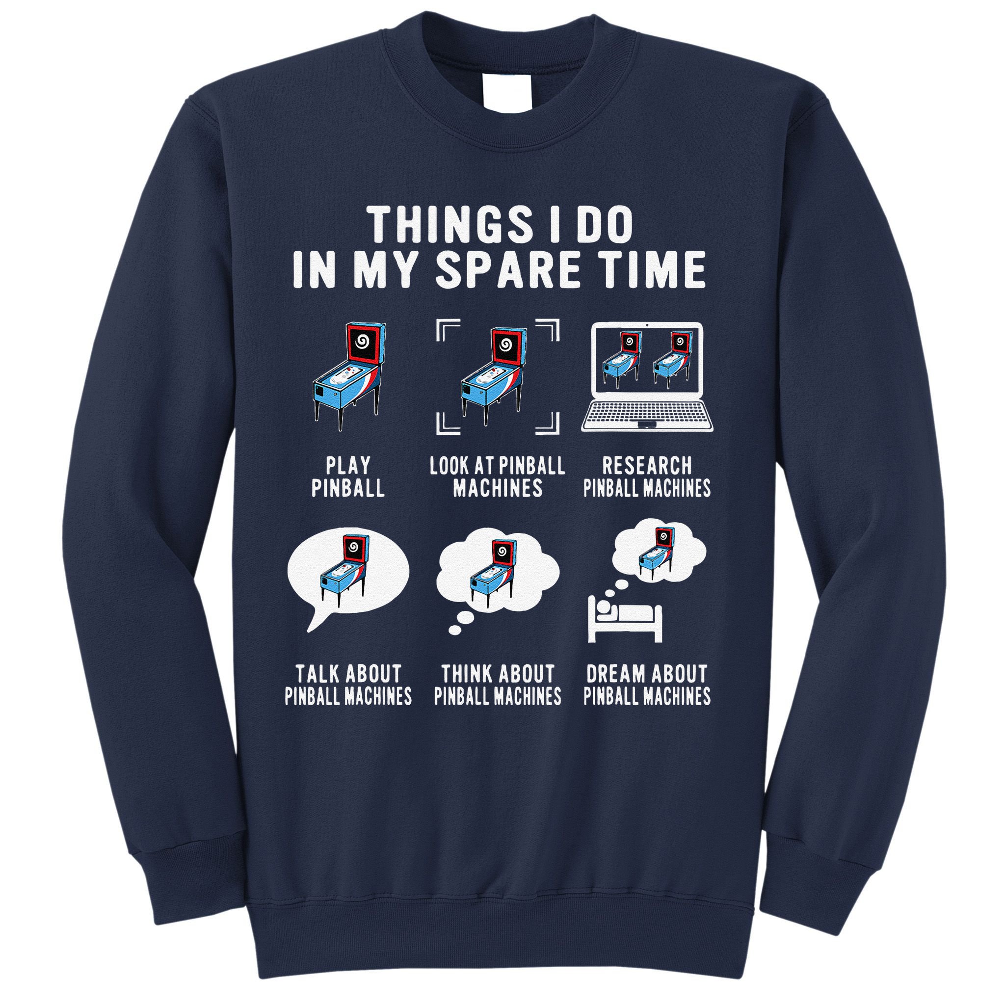 Pinball Gamer Things I Do In My Spare Time Pinball Player Sweatshirt