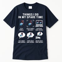 Pinball Gamer Things I Do In My Spare Time Pinball Player Tall T-Shirt