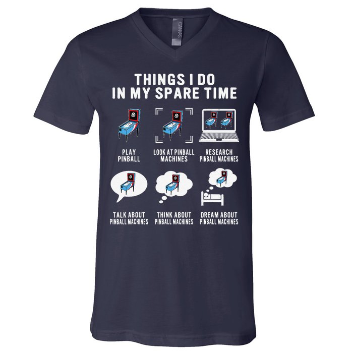 Pinball Gamer Things I Do In My Spare Time Pinball Player V-Neck T-Shirt