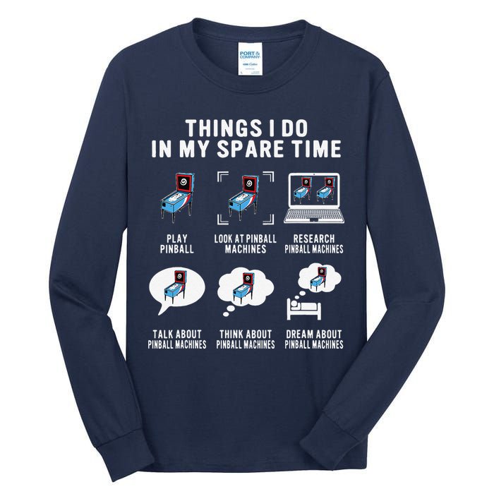 Pinball Gamer Things I Do In My Spare Time Pinball Player Tall Long Sleeve T-Shirt