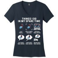 Pinball Gamer Things I Do In My Spare Time Pinball Player Women's V-Neck T-Shirt