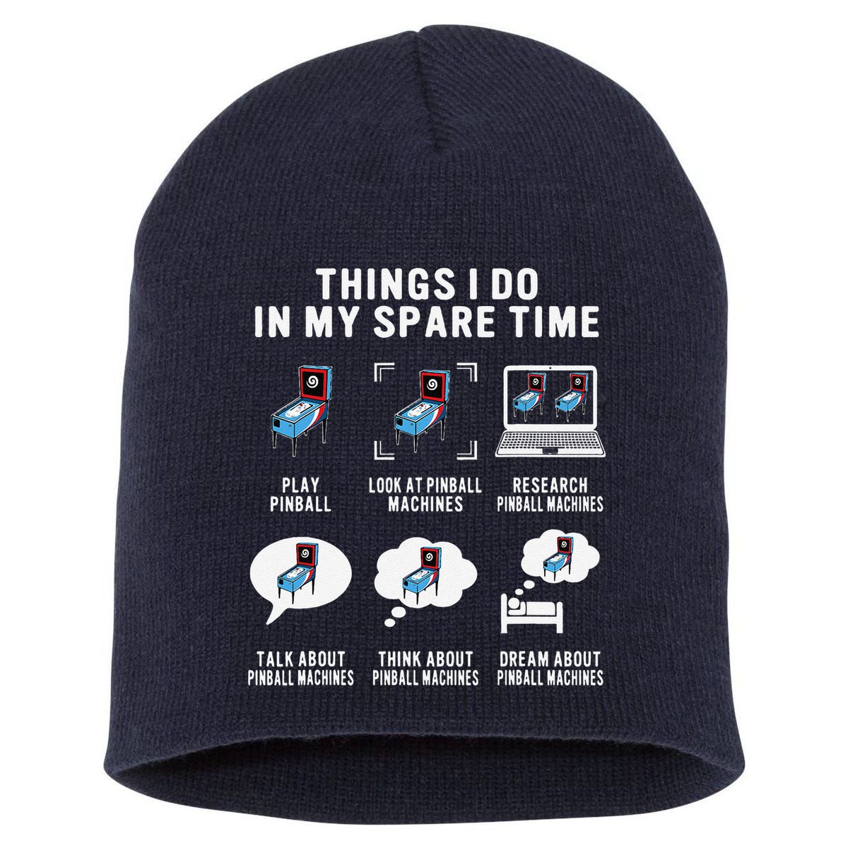 Pinball Gamer Things I Do In My Spare Time Pinball Player Short Acrylic Beanie