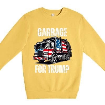 Proud Garbage Trump Supporter Garbage For Trump Supporter Premium Crewneck Sweatshirt