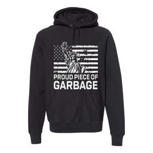 Proud Garbage Trump Premium Hoodie