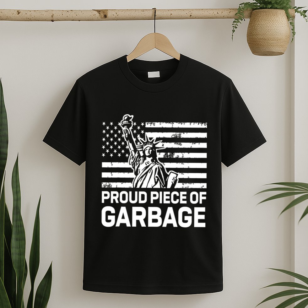 Proud Garbage Trump Proud Piece Of Garbage T-Shirt