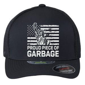 Proud Garbage Trump Proud Piece Of Garbage Flexfit Unipanel Trucker Cap