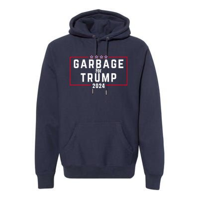 Proud Garbage Trump Garbage Supporter For Garbage Trump Premium Hoodie