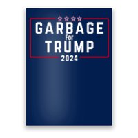 Proud Garbage Trump Garbage Supporter For Garbage Trump Poster