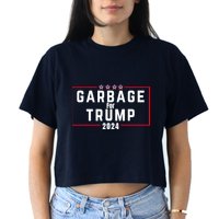 Proud Garbage Trump Garbage Supporter For Garbage Trump Crop Top