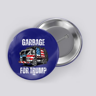 Proud Garbage Trump Supporter Garbage For Trump Supporter Button