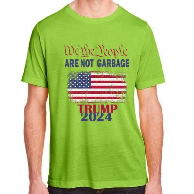 Proud Garbage Trump Supporter We The People Are Not Garbage Adult ChromaSoft Performance T-Shirt