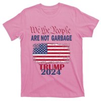 Proud Garbage Trump Supporter We The People Are Not Garbage T-Shirt