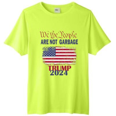 Proud Garbage Trump Supporter We The People Are Not Garbage Tall Fusion ChromaSoft Performance T-Shirt