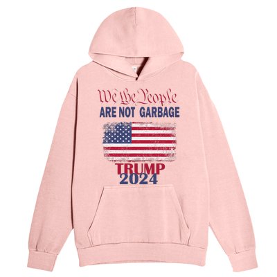 Proud Garbage Trump Supporter We The People Are Not Garbage Urban Pullover Hoodie