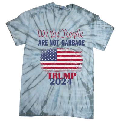 Proud Garbage Trump Supporter We The People Are Not Garbage Tie-Dye T-Shirt