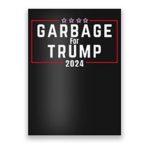 Proud Garbage Trump Garbage Supporter For Garbage Trump Gift Poster