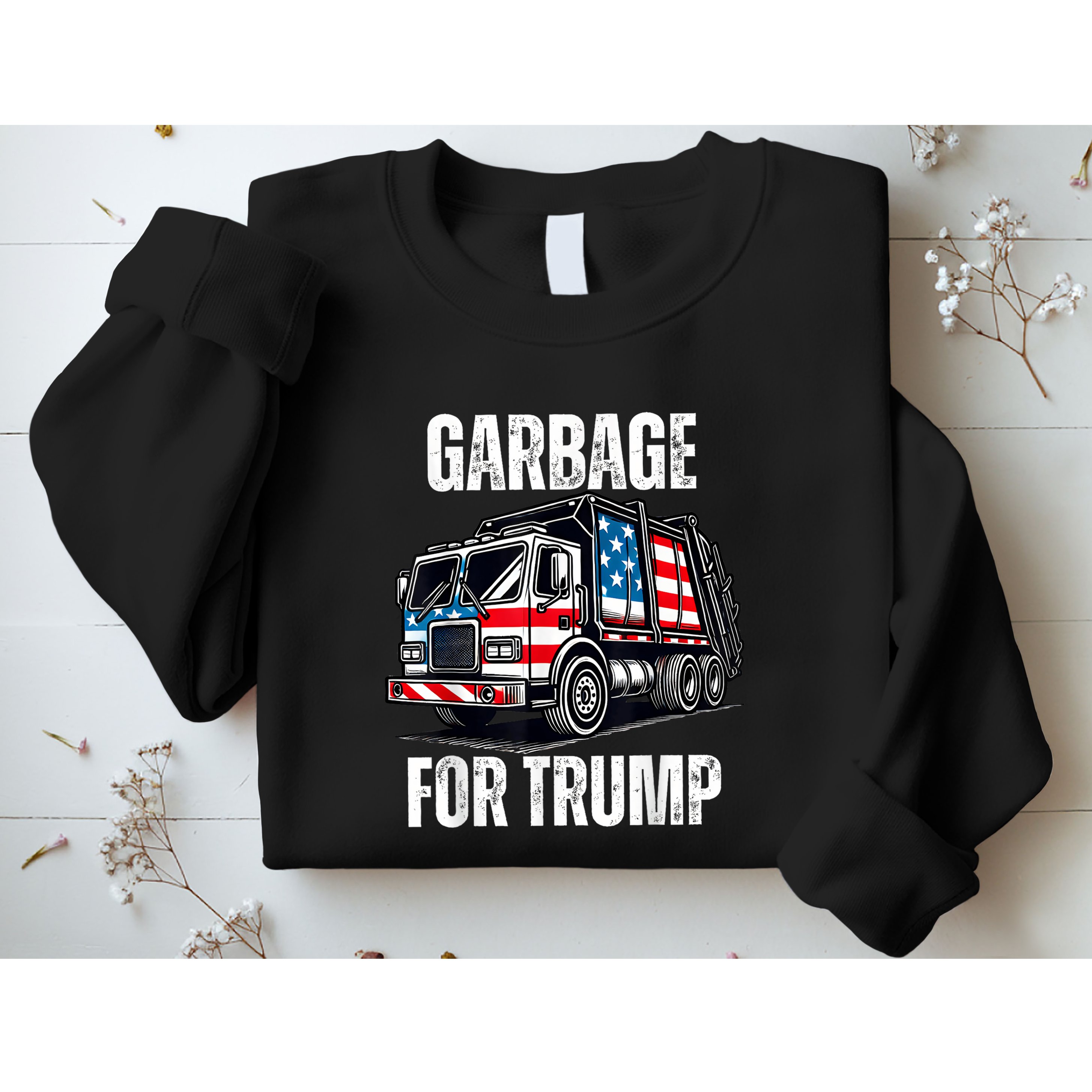 Proud Garbage Trump Supporter Garbage For Trump Supporter Sweatshirt