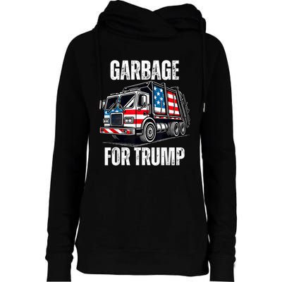 Proud Garbage Trump Supporter Garbage For Trump Supporter Womens Funnel Neck Pullover Hood