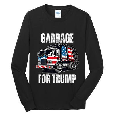 Proud Garbage Trump Supporter Garbage For Trump Supporter Tall Long Sleeve T-Shirt