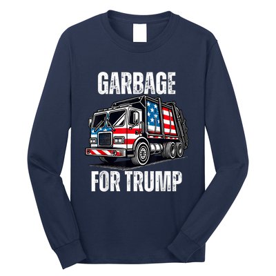 Proud Garbage Trump Supporter Garbage For Trump Supporter Long Sleeve Shirt