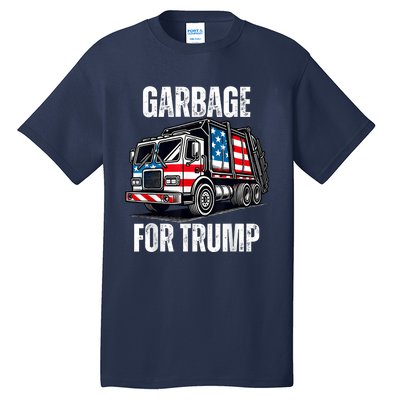 Proud Garbage Trump Supporter Garbage For Trump Supporter Tall T-Shirt