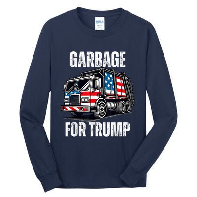 Proud Garbage Trump Supporter Garbage For Trump Supporter Tall Long Sleeve T-Shirt