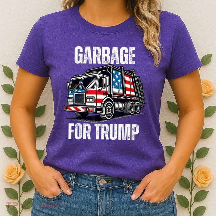 Proud Garbage Trump Supporter Garbage For Trump Supporter Womens T-Shirt