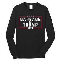 Proud Garbage Trump Garbage Supporter For Garbage Trump Long Sleeve Shirt