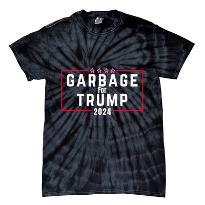 Proud Garbage Trump Garbage Supporter For Garbage Trump Tie-Dye T-Shirt