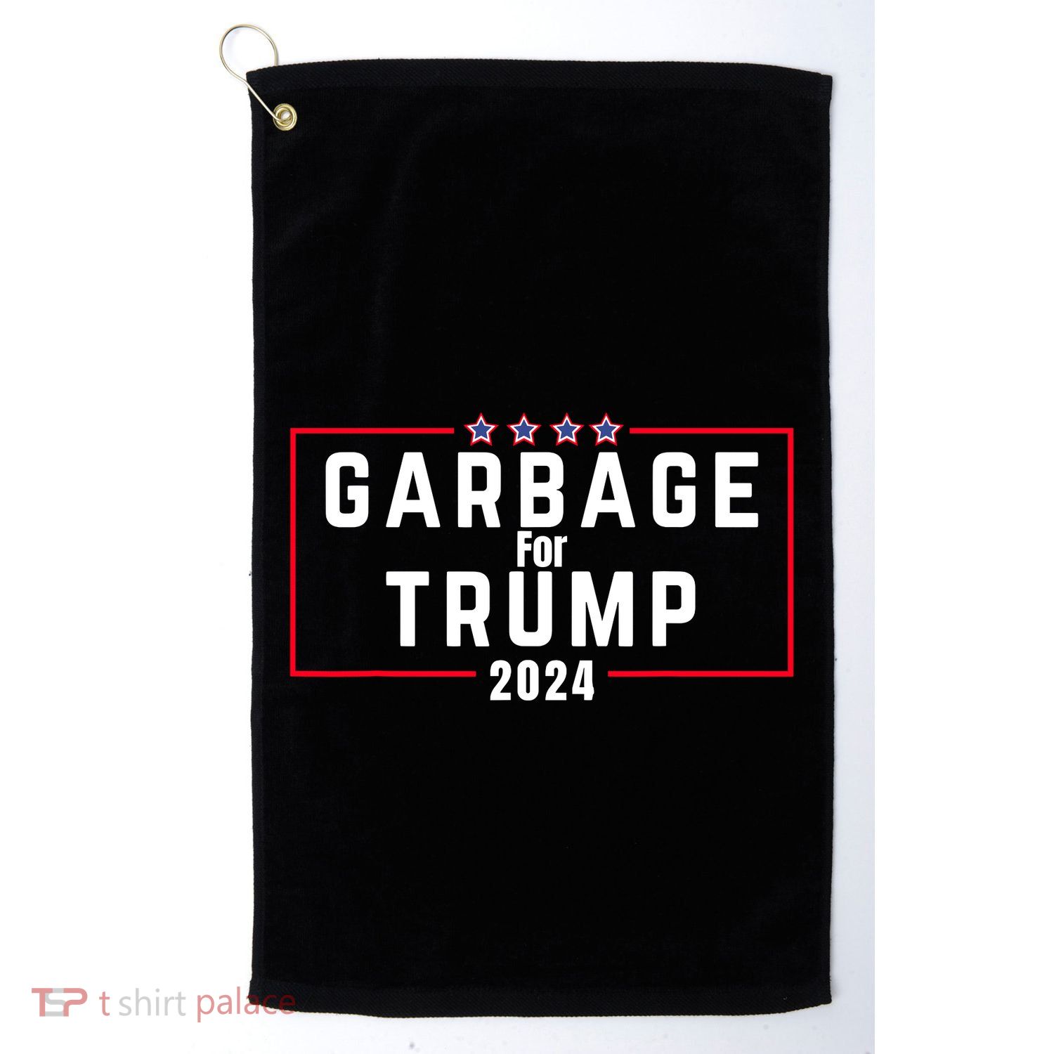 Proud Garbage Trump Garbage Supporter For Garbage Trump Golf Towel