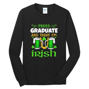 Proud Graduate Today I'm Irish Funny Beer St Patricks Day Tall Long Sleeve T-Shirt