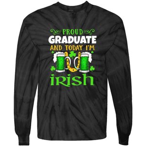 Proud Graduate Today I'm Irish Funny Beer St Patricks Day Tie-Dye Long Sleeve Shirt