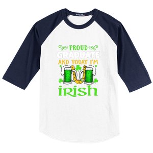 Proud Graduate Today I'm Irish Funny Beer St Patricks Day Baseball Sleeve Shirt