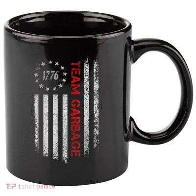 Proud Garbage Trump Supporter Garbage For Trump Supporter 11oz C Handle Ceramic Mug