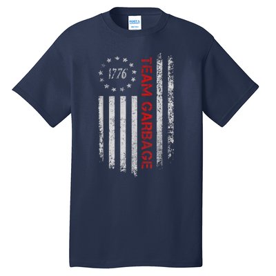 Proud Garbage Trump Supporter Garbage For Trump Supporter Tall T-Shirt