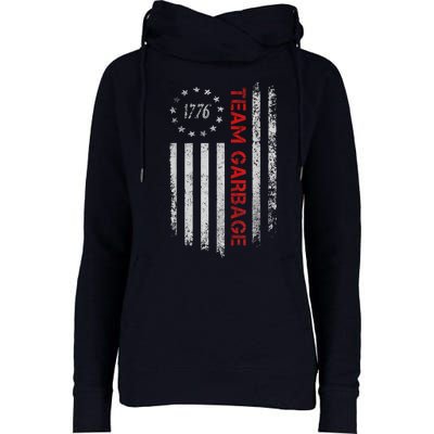 Proud Garbage Trump Supporter Garbage For Trump Supporter Womens Funnel Neck Pullover Hood