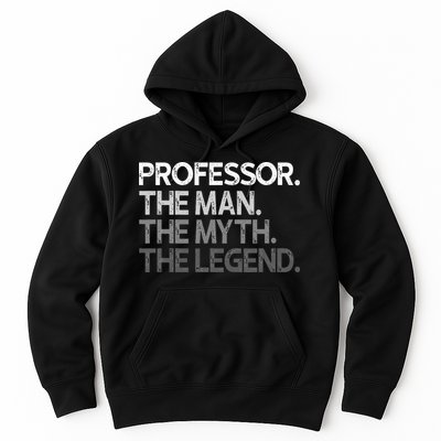 Professor Gift The Man Myth Legend Hoodie