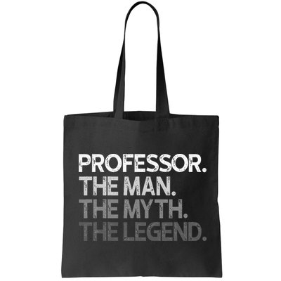 Professor Gift The Man Myth Legend Bag