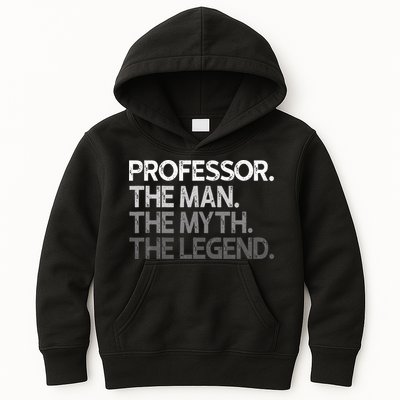 Professor Gift The Man Myth Legend Kids Hoodie