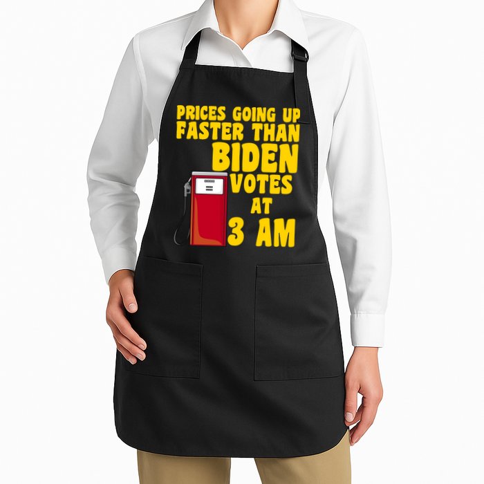 Prices Going Up Faster Than Biden Votes At 3AM Funny Apron