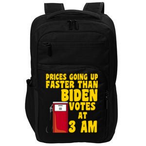 Prices Going Up Faster Than Biden Votes At 3AM Funny Impact Tech Backpack