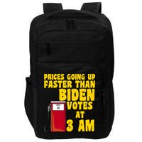 Prices Going Up Faster Than Biden Votes At 3AM Funny Impact Tech Backpack